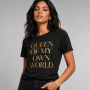 Queen Of My Own World Women's T-Shirt